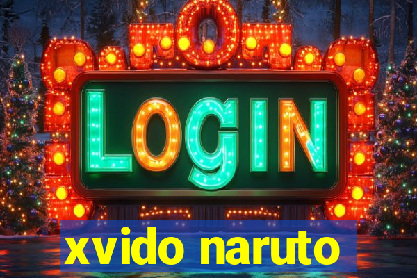 xvido naruto